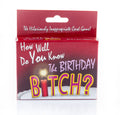 How Well Do You Know The Birthday Bitch?