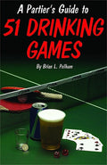 A Partier's Guide To 51 Drinking Games Book - INTIMATE
