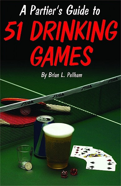 A Partier's Guide To 51 Drinking Games Book - INTIMATE